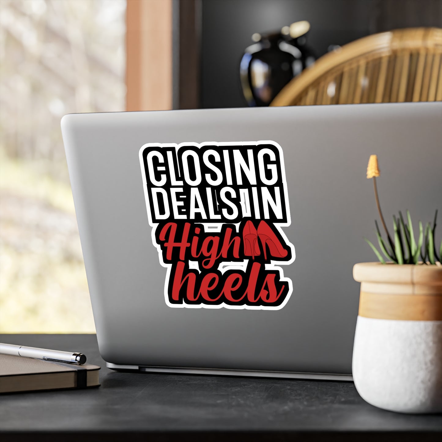 Closing deals in high heels - Real estate Sticker for Wall, Laptop, Window, Truck, Car Real estate Gift Vinyl Real estate agent Decal Sticker