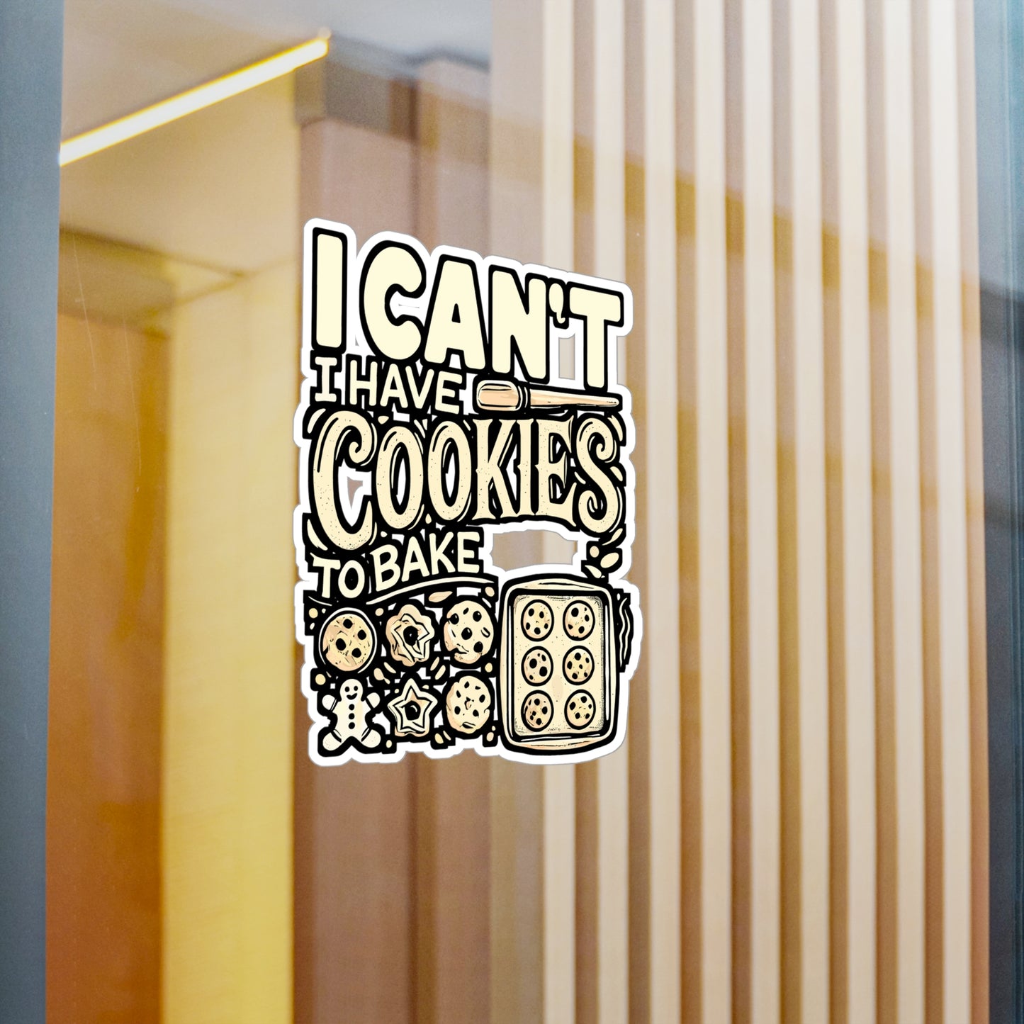 I Can't, I Have Cookies to Bake – Baking Sticker for Laptop or Water Bottle | Vinyl Whisk Decal | Fun Gift for Bakers