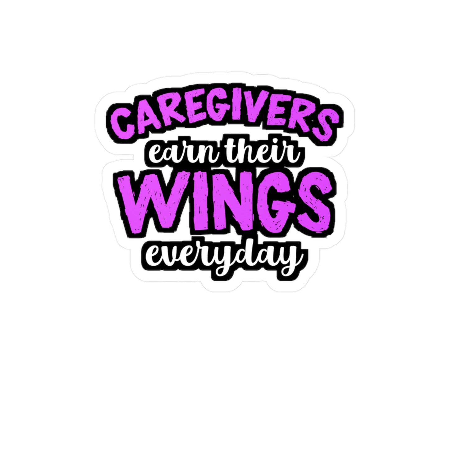 Caregivers Earn Their Wings Everyday | Nurse Sticker | Caregiver Decals | Nursing-student Laptop Sticker | Nurse Gift | Caregiver Gift