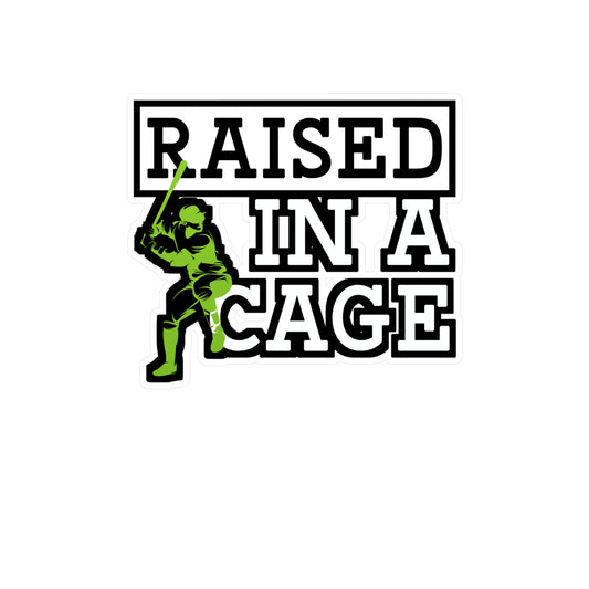 Raised In A Cage - Baseball Sticker for Wall Car Window Laptop Sticker. Water Bottle Sticker, Vinyl Softball Decal, Game Sticker - Baseball Gift