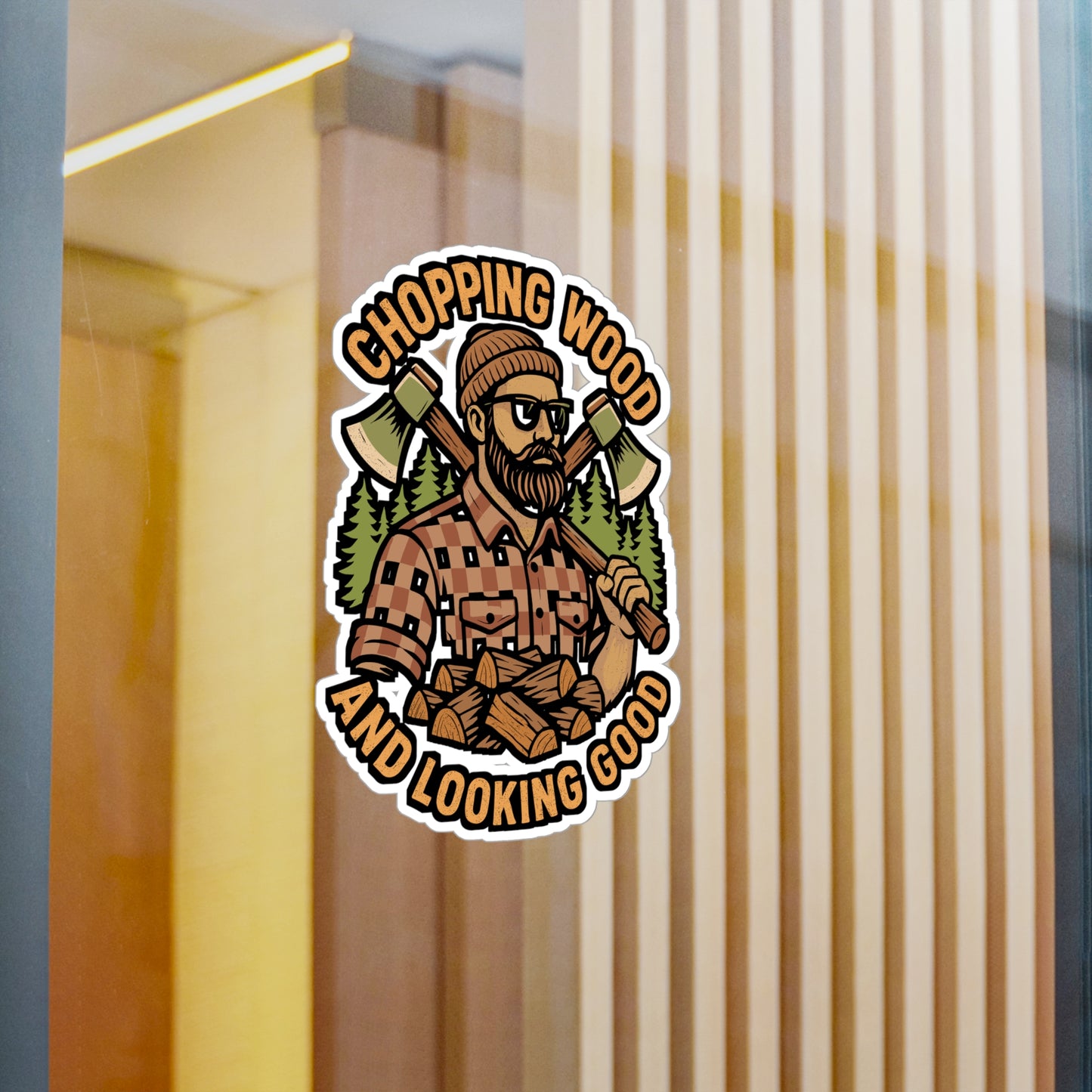 Chopping Wood and Looking Good – Vinyl Sticker for Laptop or Water Bottle | Funny Lumberjack, Tree Climber, Arborist Gift