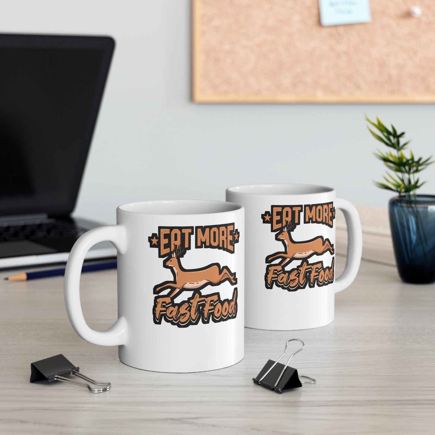 Eat More Fast Food Hunting - Deer Mug for Coffee 11oz. Deer Cup, White ceramic, Venison Mug, Elk Tea Cup - Deer Gift