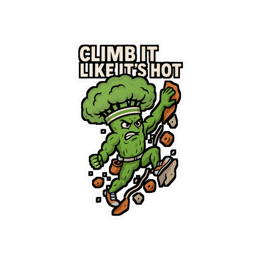 Climb it like it’s hot - Climbing Sticker for Water Bottle, Laptop – Gift for Climbers, Adventure Lovers, Outdoor Enthusiasts