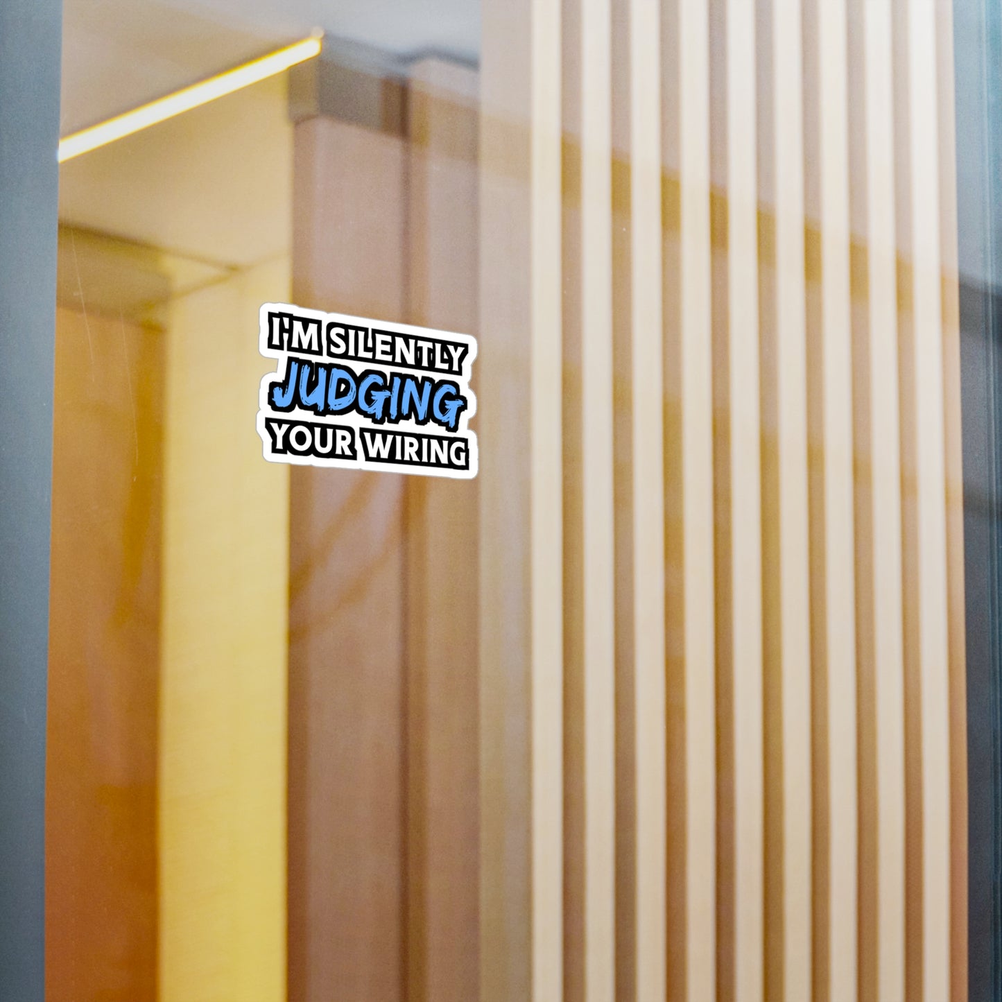 I'm Silently Judging Your Wiring - Electrician Sticker for Wall, Laptop, Window, Truck, Car Electrician Gift Vinyl Stripper Decal Sticker