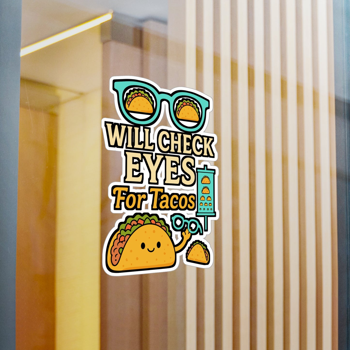 Will Check Eyes for Tacos – Funny Optometry Sticker for Laptop or Water Bottle | Eye Doctor Gift, Vinyl Decal