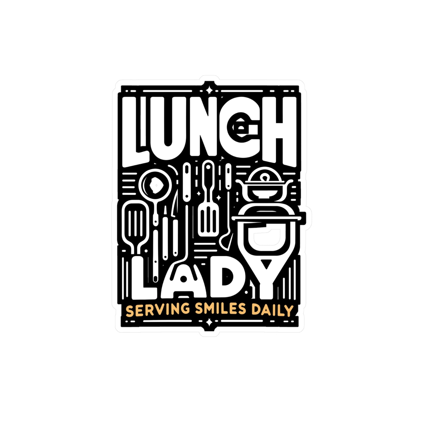 Lunch Lady Serving smiles daily  - Lunch lady Sticker for Laptop Sticker. Water Bottle Sticker, Vinyl Lunch Decal - Lunch lady Gift