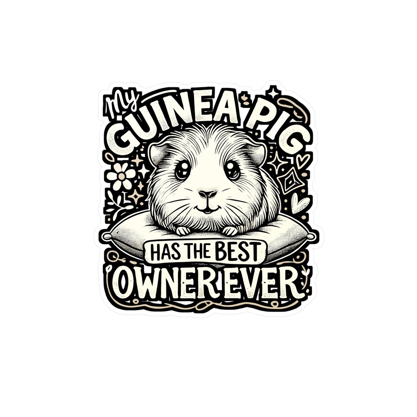 My Guinea Pig Has The Best Owner Ever – Cute Guinea Pig Sticker for Laptop or Water Bottle | Funny Pet Lover Gift