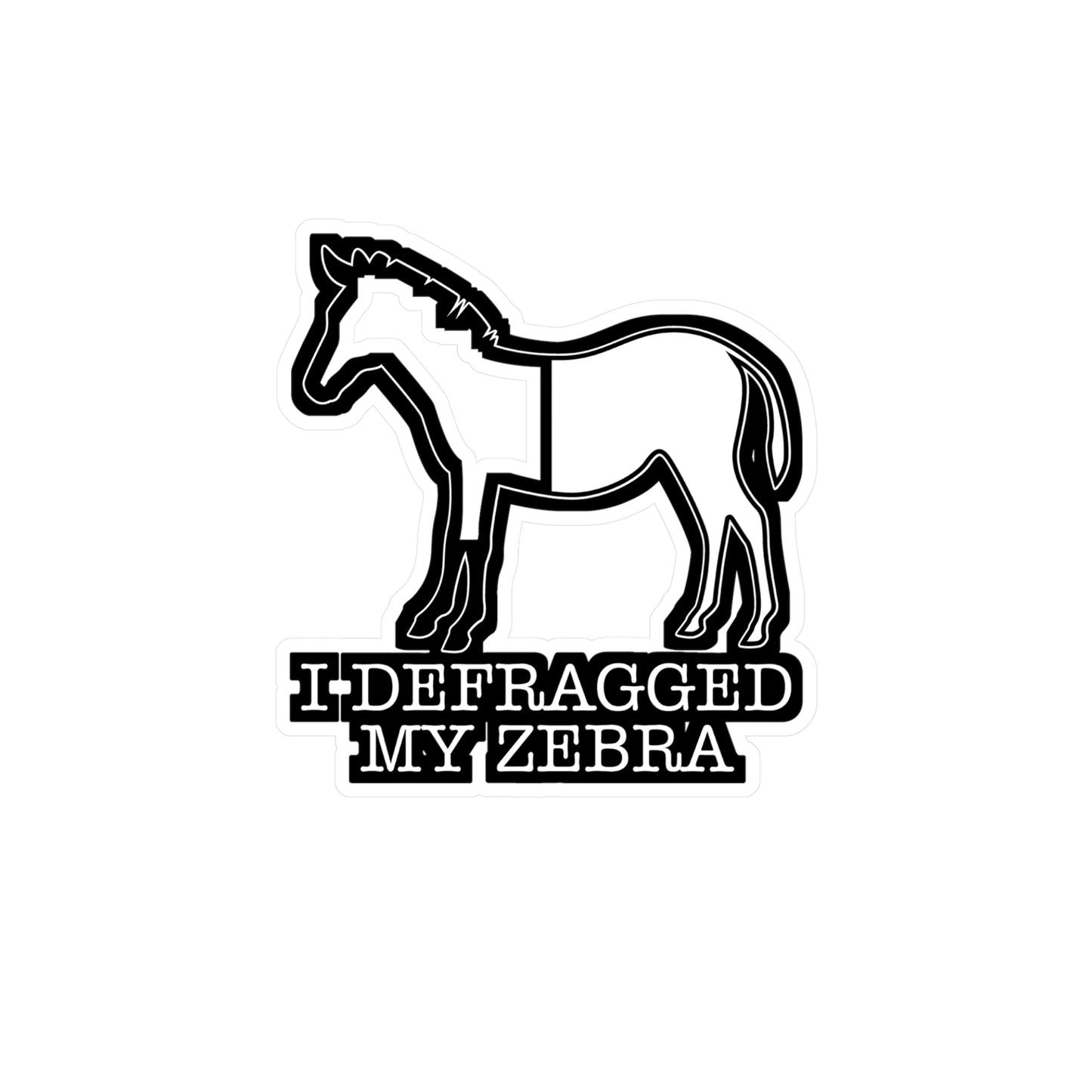 I Defragged My Zebra Programmer - Coding Sticker for Laptop Sticker. Water Bottle Sticker, Vinyl Programmer Decal - Coding Gift