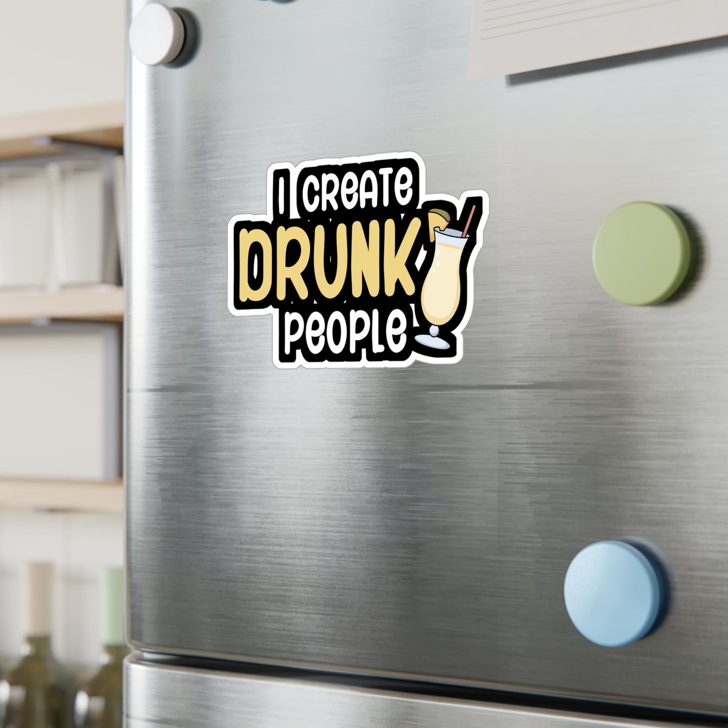 I create drunk people - Bartender Sticker for Wall, Laptop, Window, Truck, Car Bartender Gift Vinyl Cocktail Decal Sticker