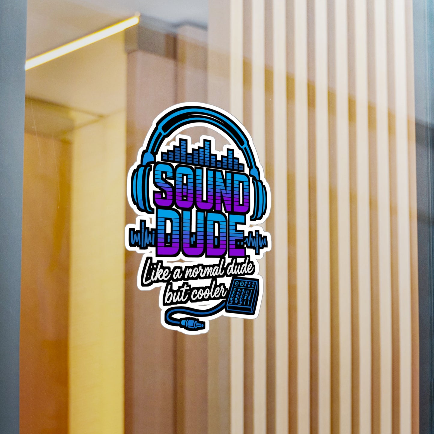 Sound Dude - Like A Normal Dude But Cooler - sound guy Sticker for Laptop, Water Bottle - Gift for Audio Engineers, Music Lovers