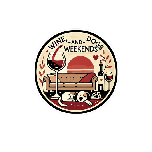 Wine Dogs and Weekends - Coding Sticker for Laptop Sticker. Water Bottle Sticker, Vinyl Magic Decal - Coding Gift