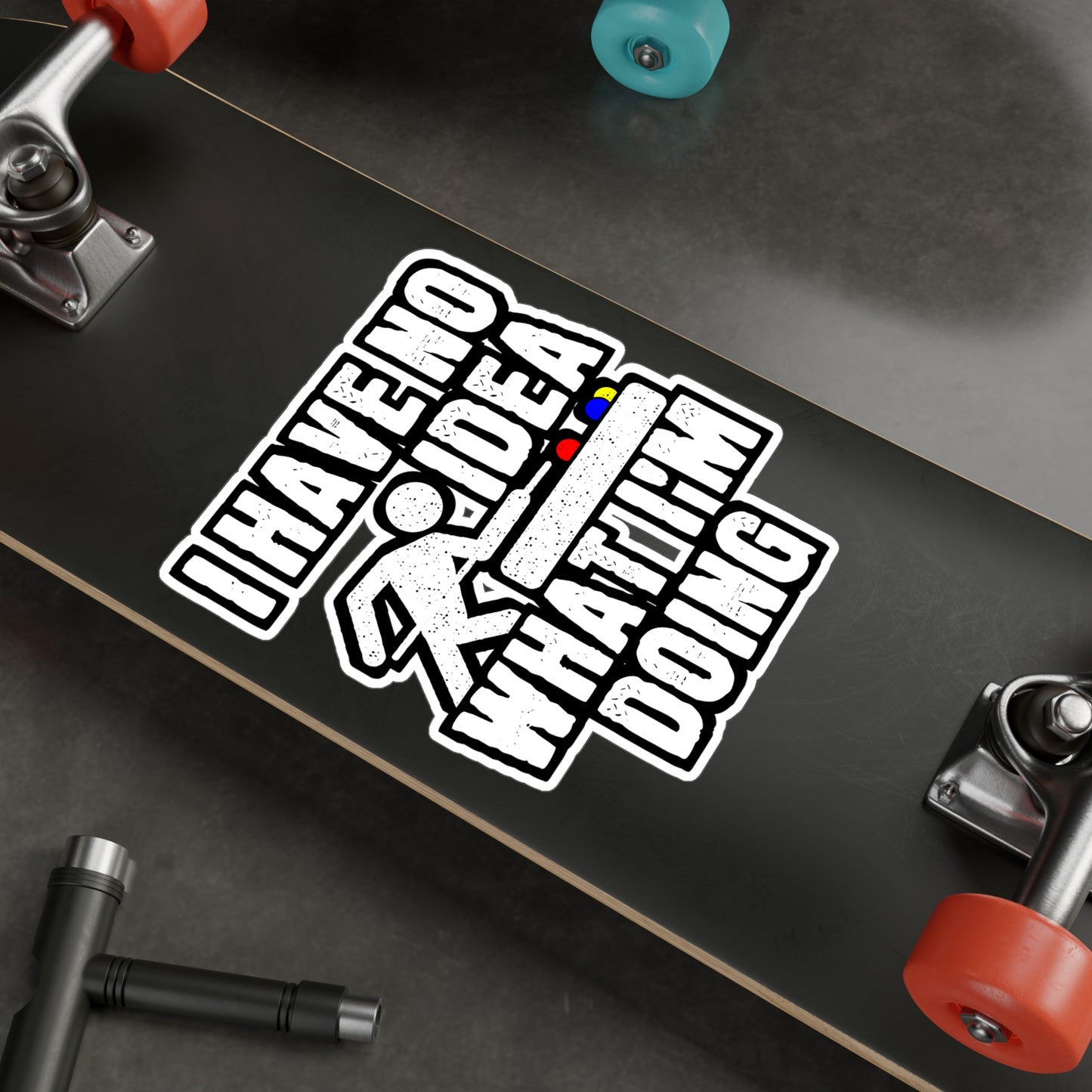 I Have No Idea What I'm Doing - Billiards Sticker for Laptop Sticker. Water Bottle Sticker, Vinyl Pool Decal - Billiards Gift