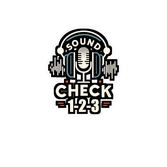 Sound check, 1-2-3 - Audio-engineer Sticker for Car Laptop Sticker. Water Bottle Sticker, Vinyl Monitor Decal - Audio-engineer Gift