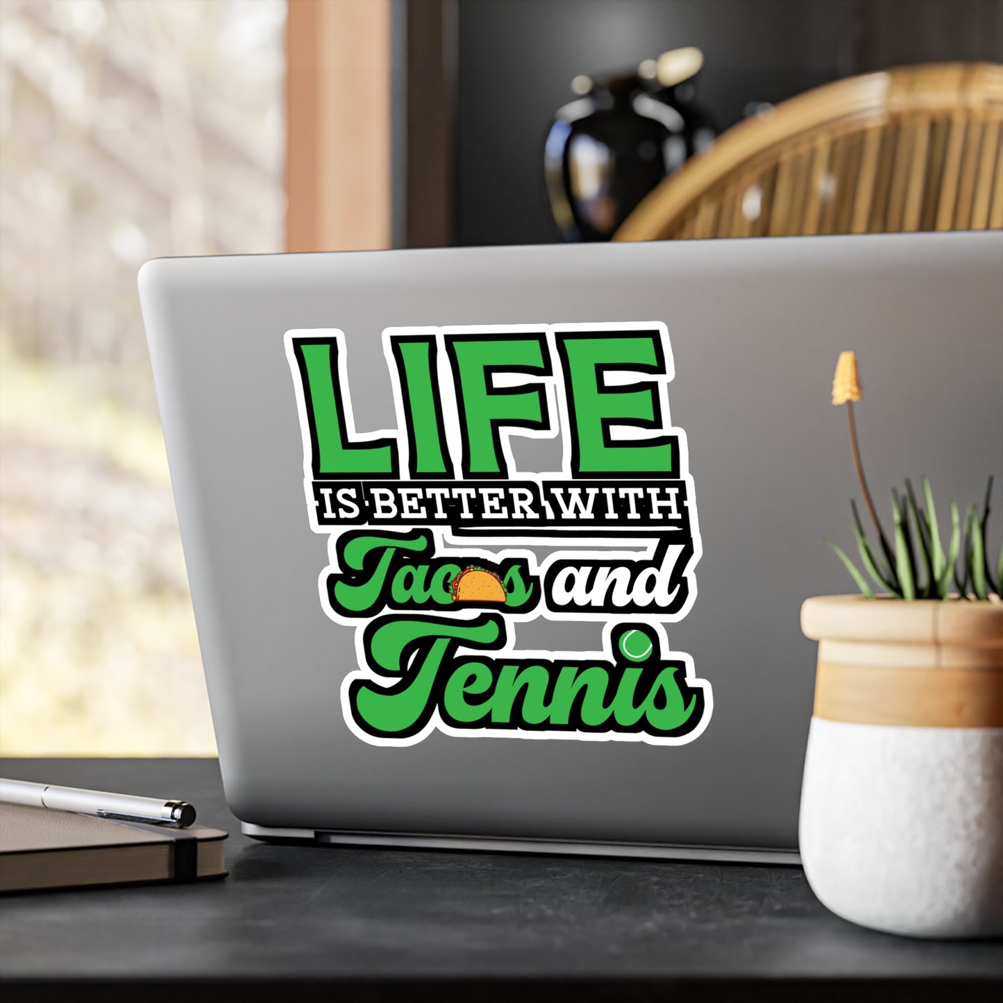 Life Is Better With Tacos and Tennis copy - Tennis Sticker for Wall, Laptop, Window, Truck, Car Tennis Gift Vinyl Love Decal Sticker