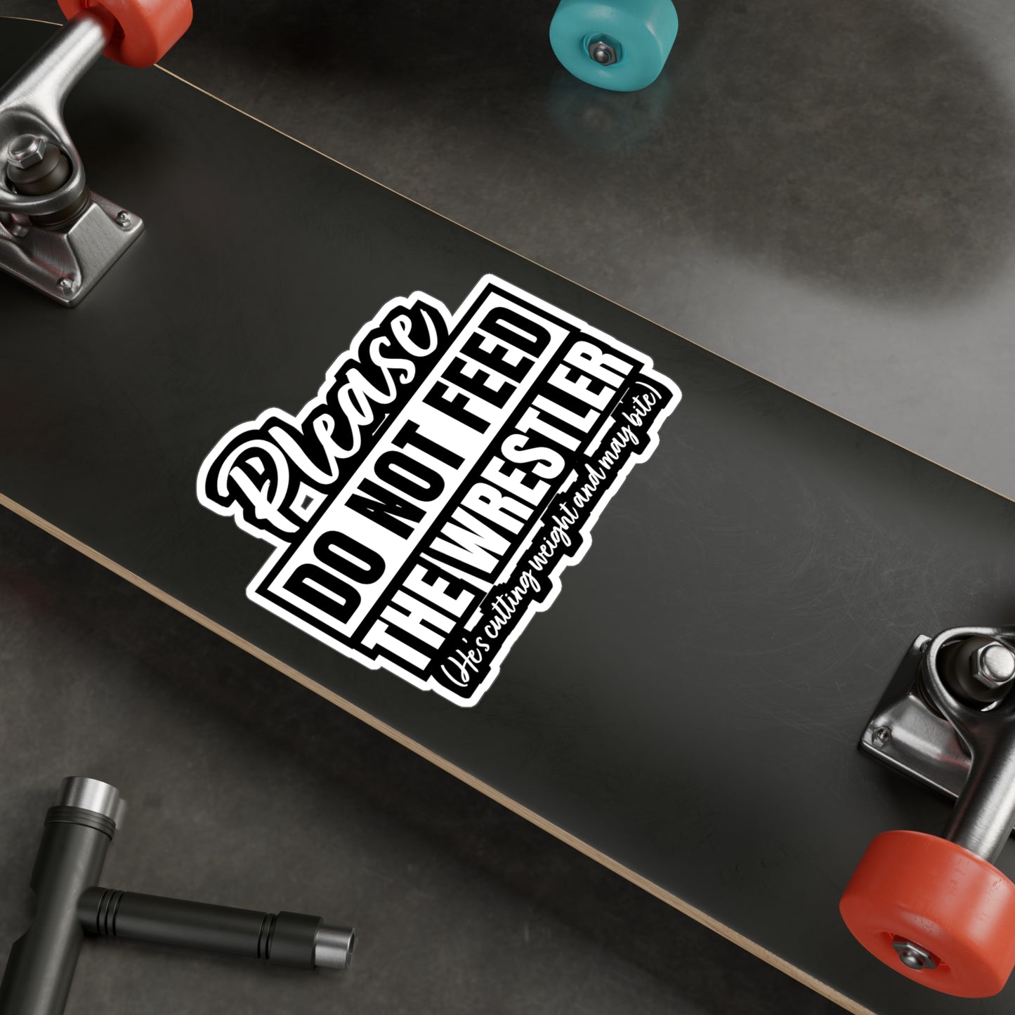 Please Do Not Feed The Wrestler - Wrestle Sticker for Laptop Sticker. Water Bottle Sticker, Vinyl Wrestling Decal - Wrestle Gift