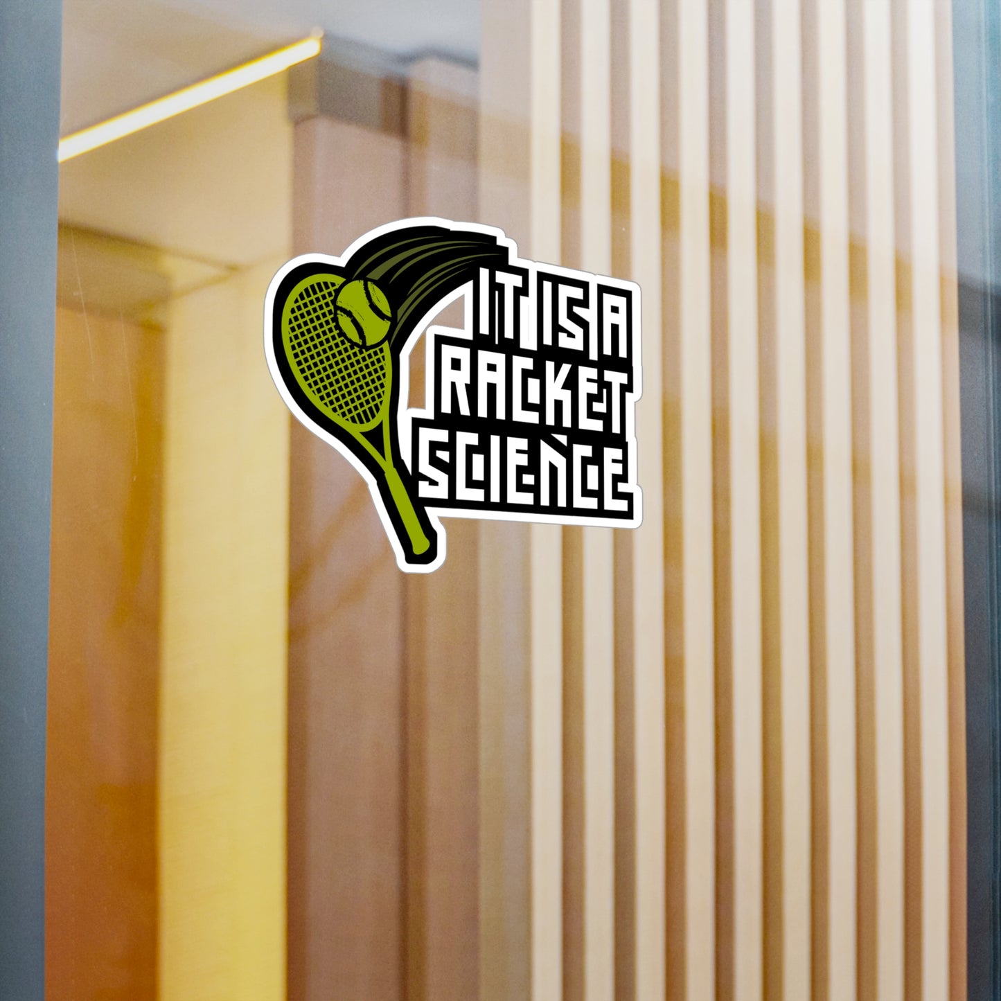 It Is Racket Science - Tennis Sticker for Wall, Laptop, Window, Truck, Car Tennis Gift Vinyl Love Decal Sticker