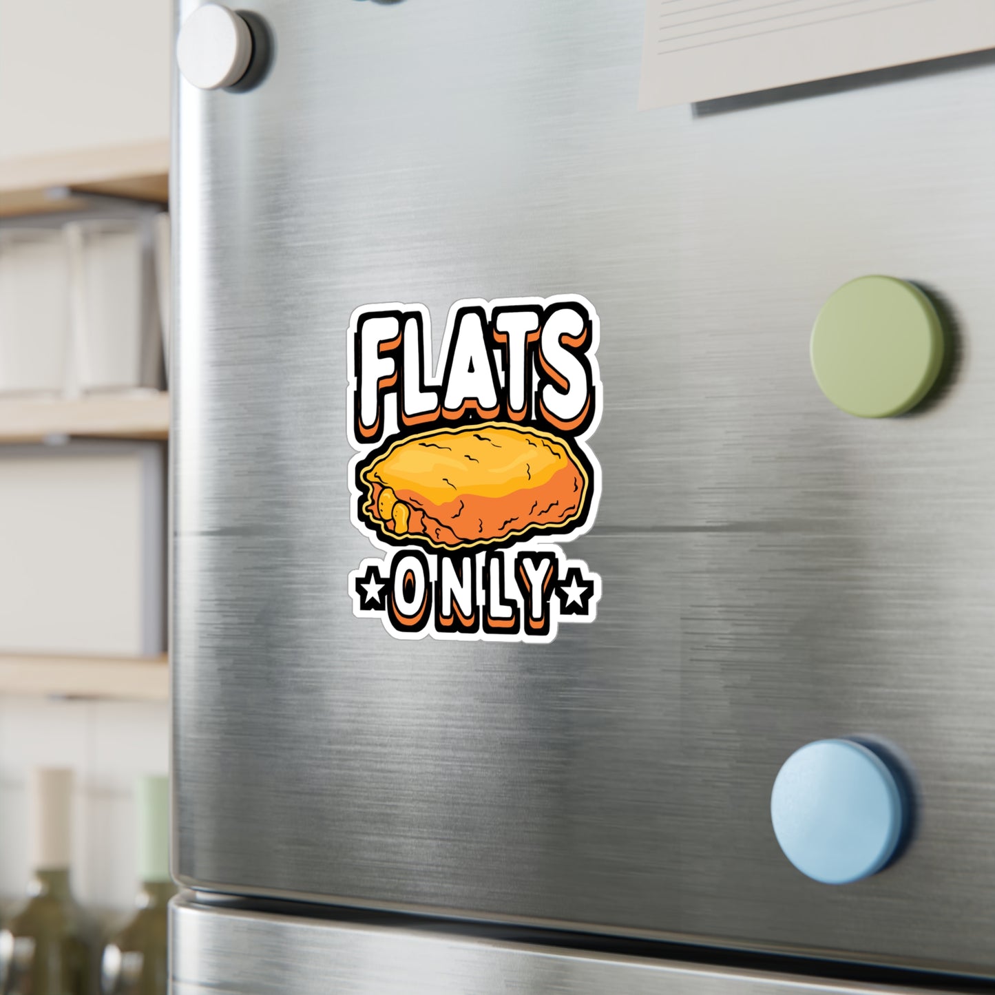 Flats Only Chicken Wings - Chicken-wings Sticker for Laptop Sticker. Water Bottle Sticker, Vinyl Nugget Decal - Chicken-wings Gift