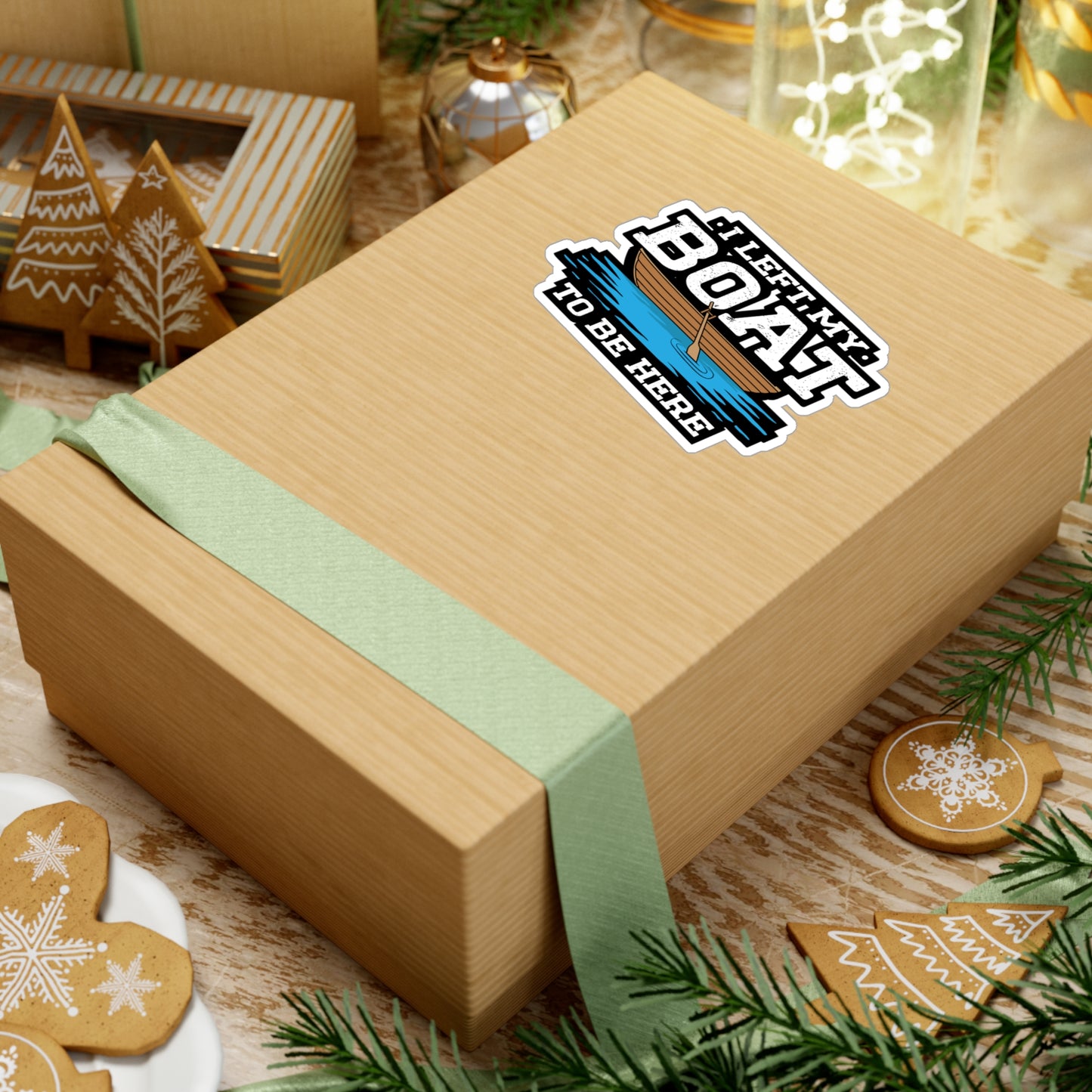 I Left My Boat To Be Here - Boating Sticker for Laptop Sticker. Water Bottle Sticker, Vinyl Yacht Decal - Boating Gift