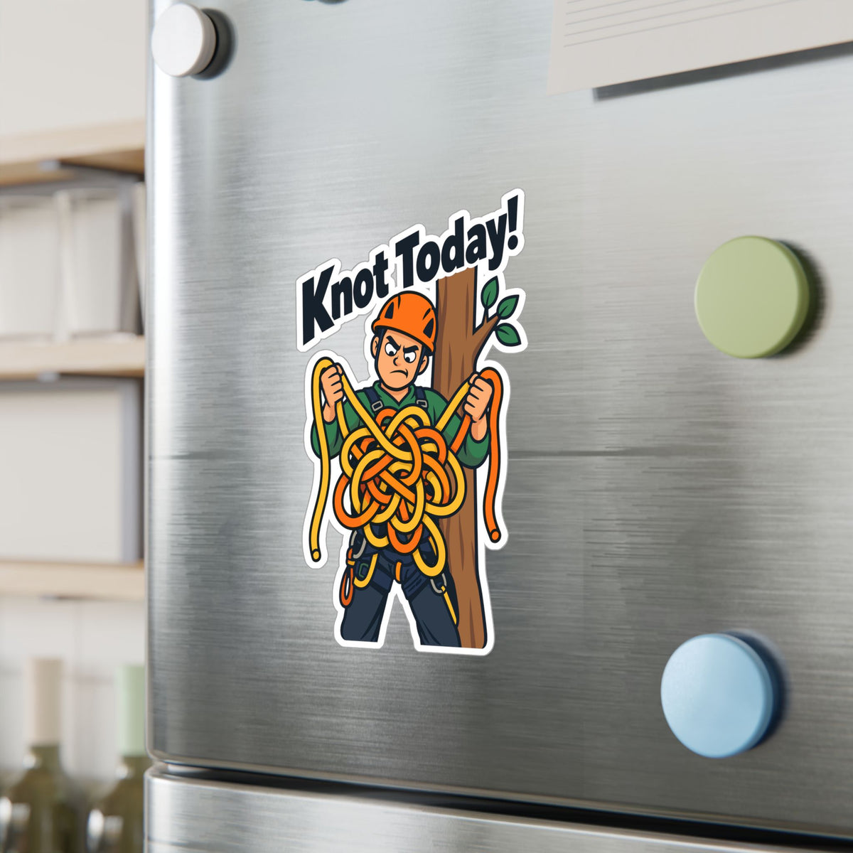 Tree Sticker "Knot Today!" - Funny Tree Worker and Branch Manager Decals for Laptop or Water Bottle