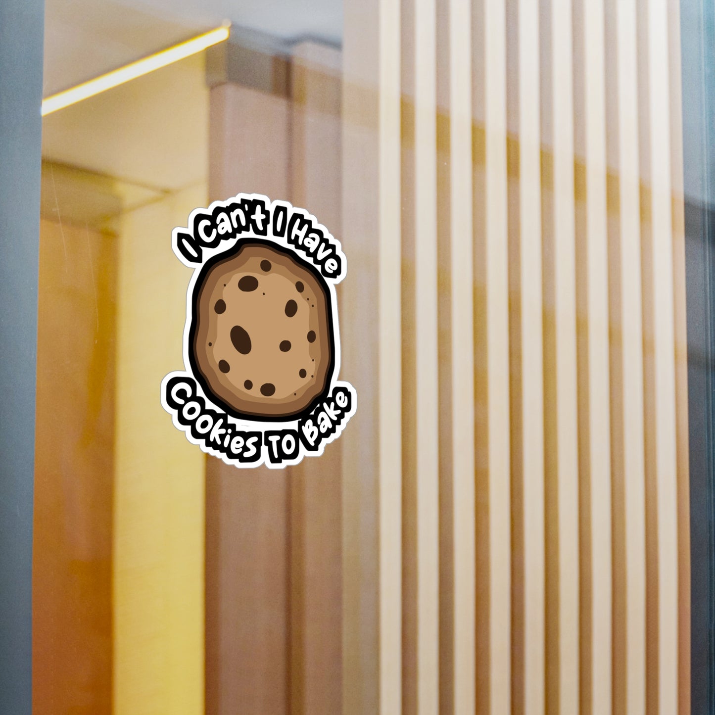 I Can't I Have Cookies To Bake - Baking Sticker for Laptop Sticker. Water Bottle Sticker, Vinyl Whisk Decal - Baking Gift