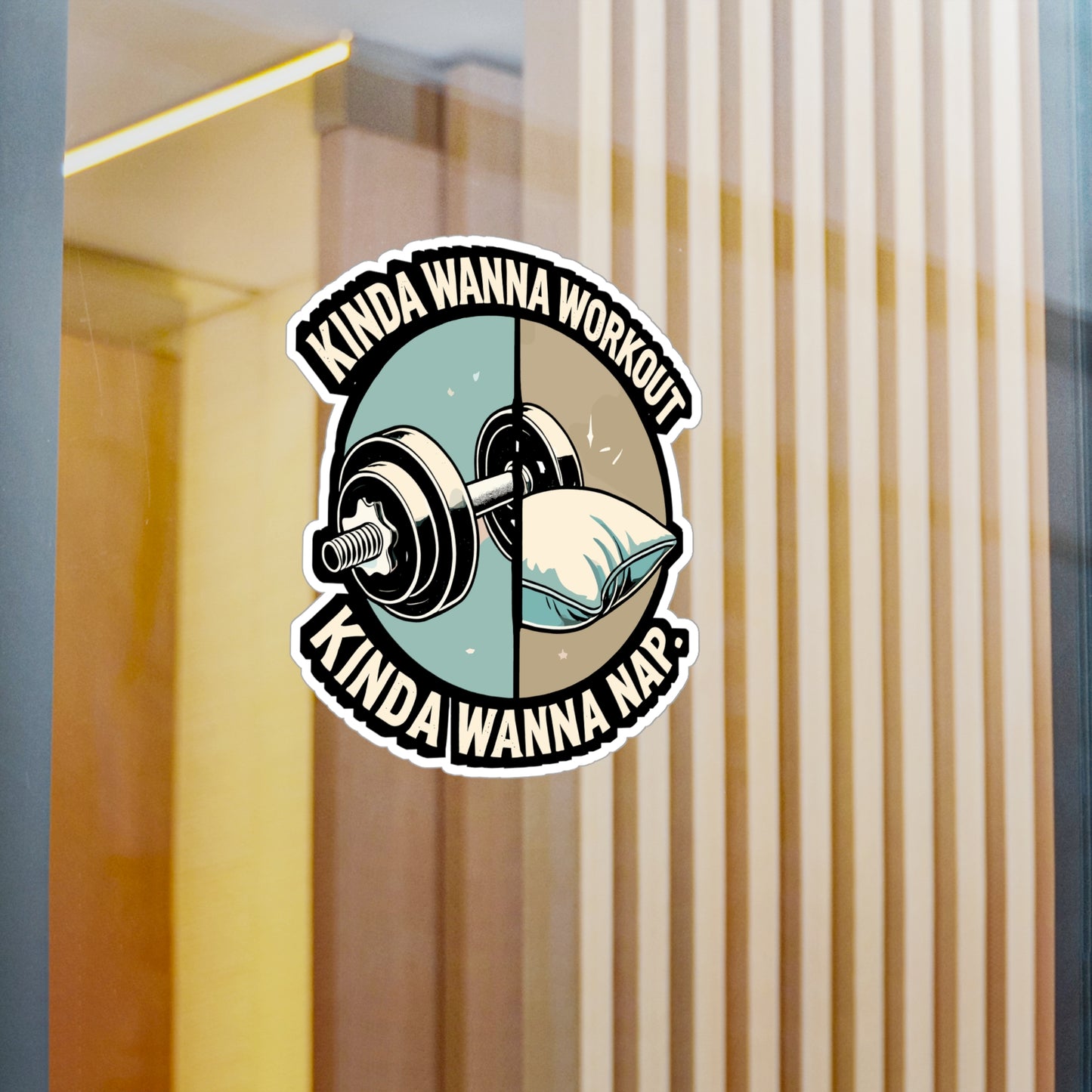 Kinda Wanna Workout Kinda Wanna Nap - Fitness Sticker for Laptop Sticker. Water Bottle Sticker, Vinyl Workout Decal - Fitness Gift