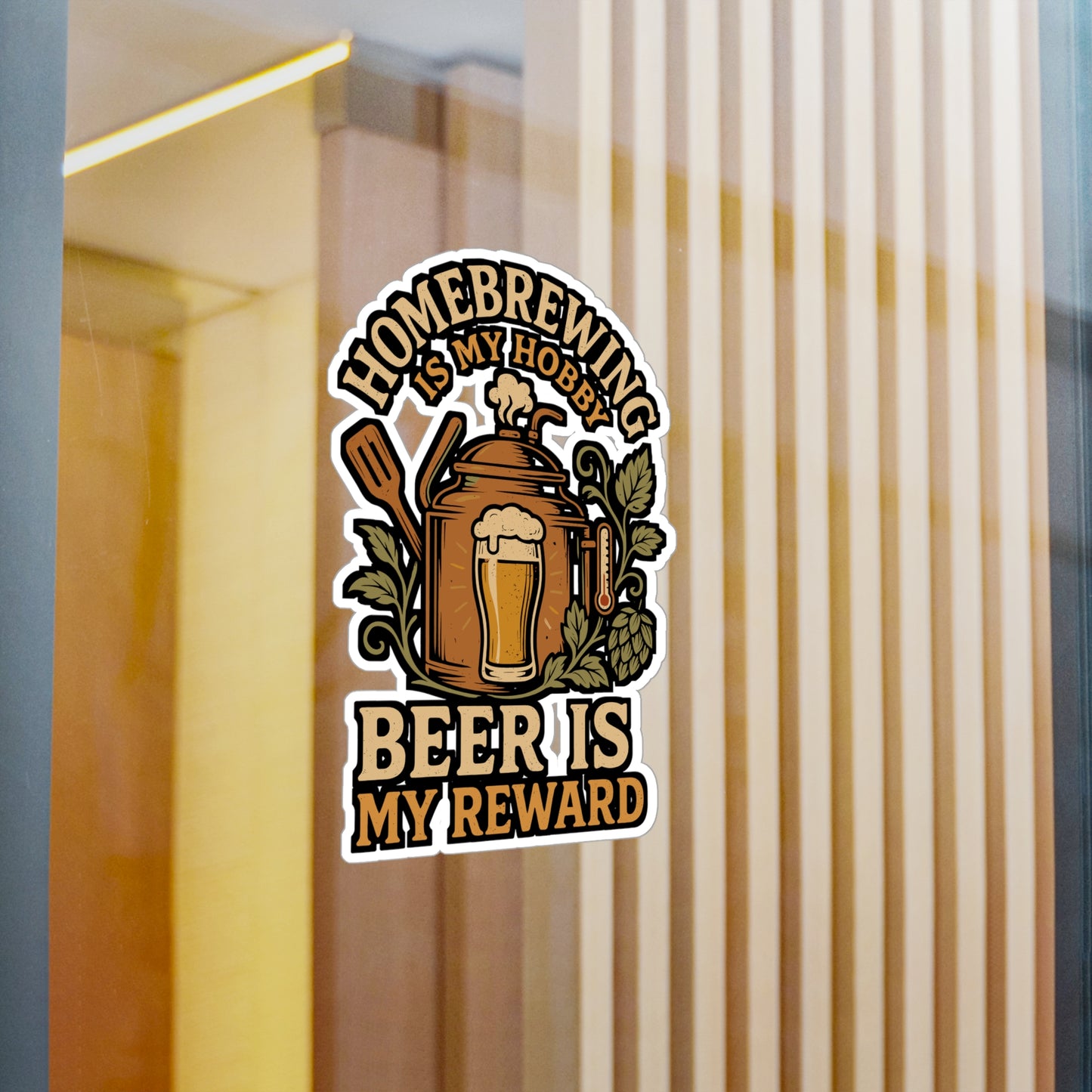 Homebrewing Is My Hobby – Beer Is My Reward Sticker for Laptop, Water Bottle & Craft Beer Lover Gifts