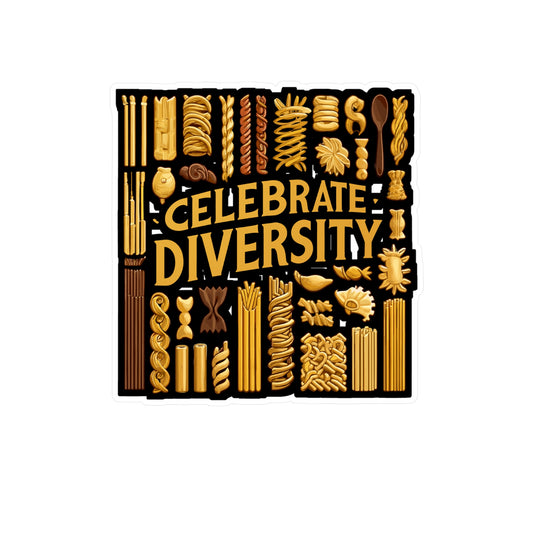 Celebrate Diversity - Pasta Sticker for Laptop Sticker. Water Bottle Sticker, Vinyl Diversity Decal - Pasta Gift