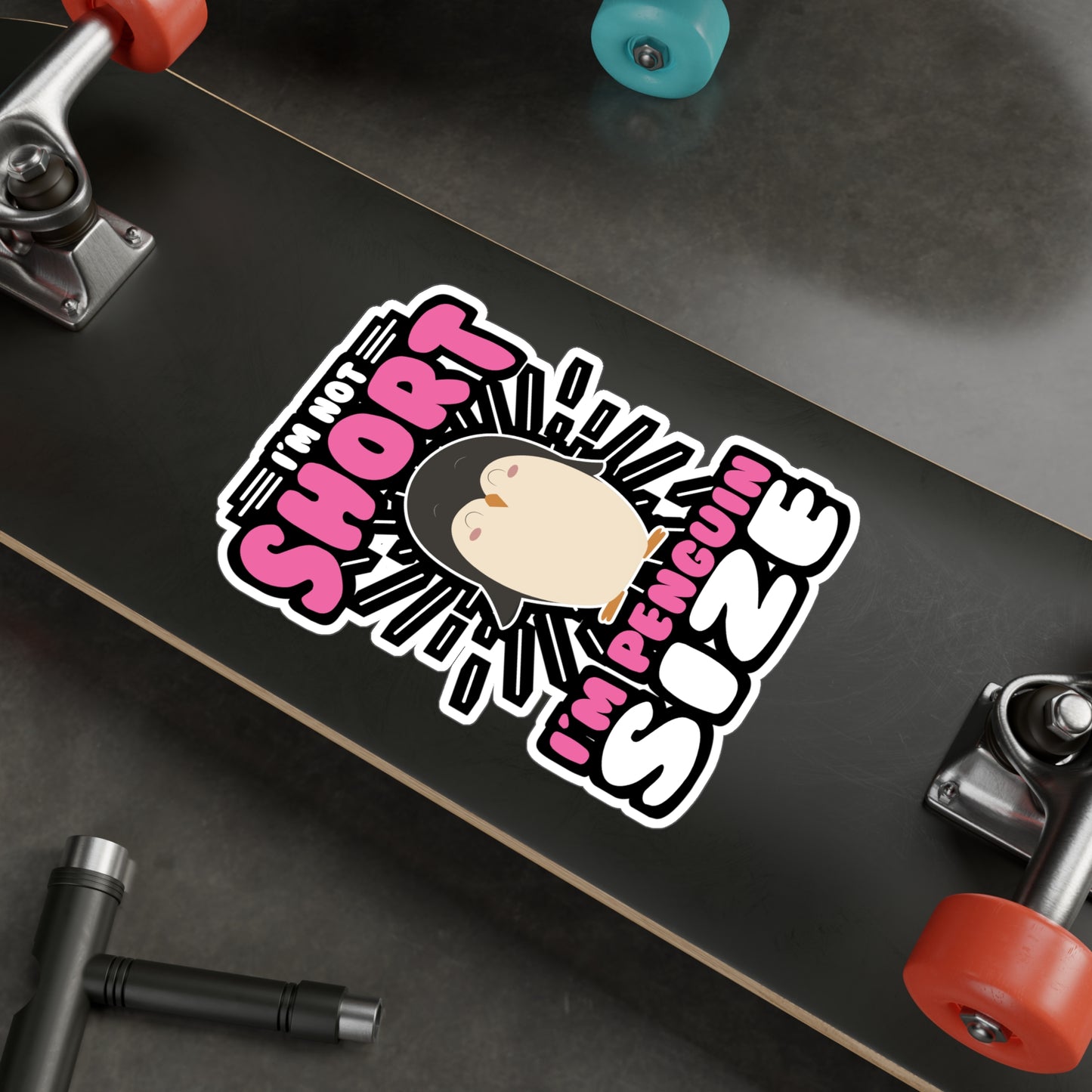 I'm Not Short I'm Penguin Size - Penguin Sticker for Laptop Sticker. Water Bottle Sticker, Vinyl Small Decal - Penguin Gift