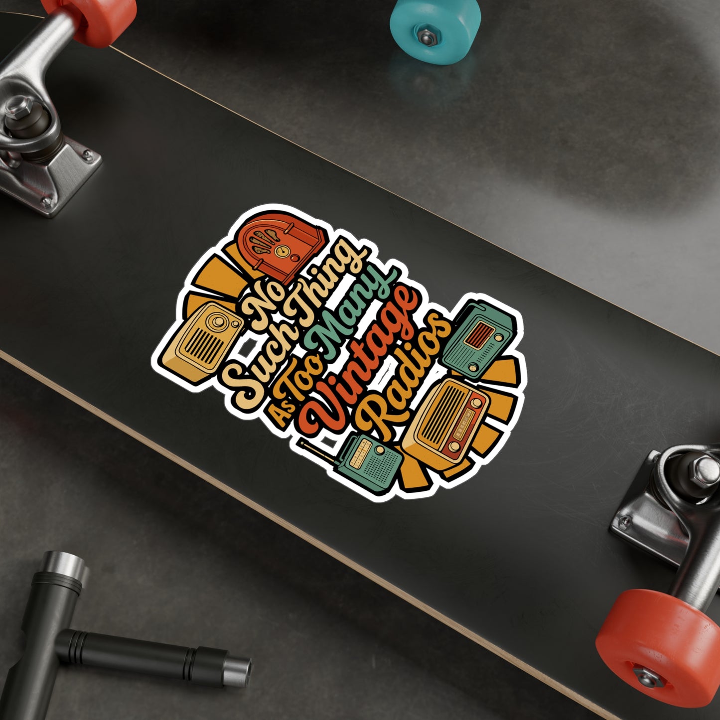 No Such Thing As Too Many Vintage Radios - Antique Sticker for Laptop, Water Bottle, Gift for Retro Enthusiasts