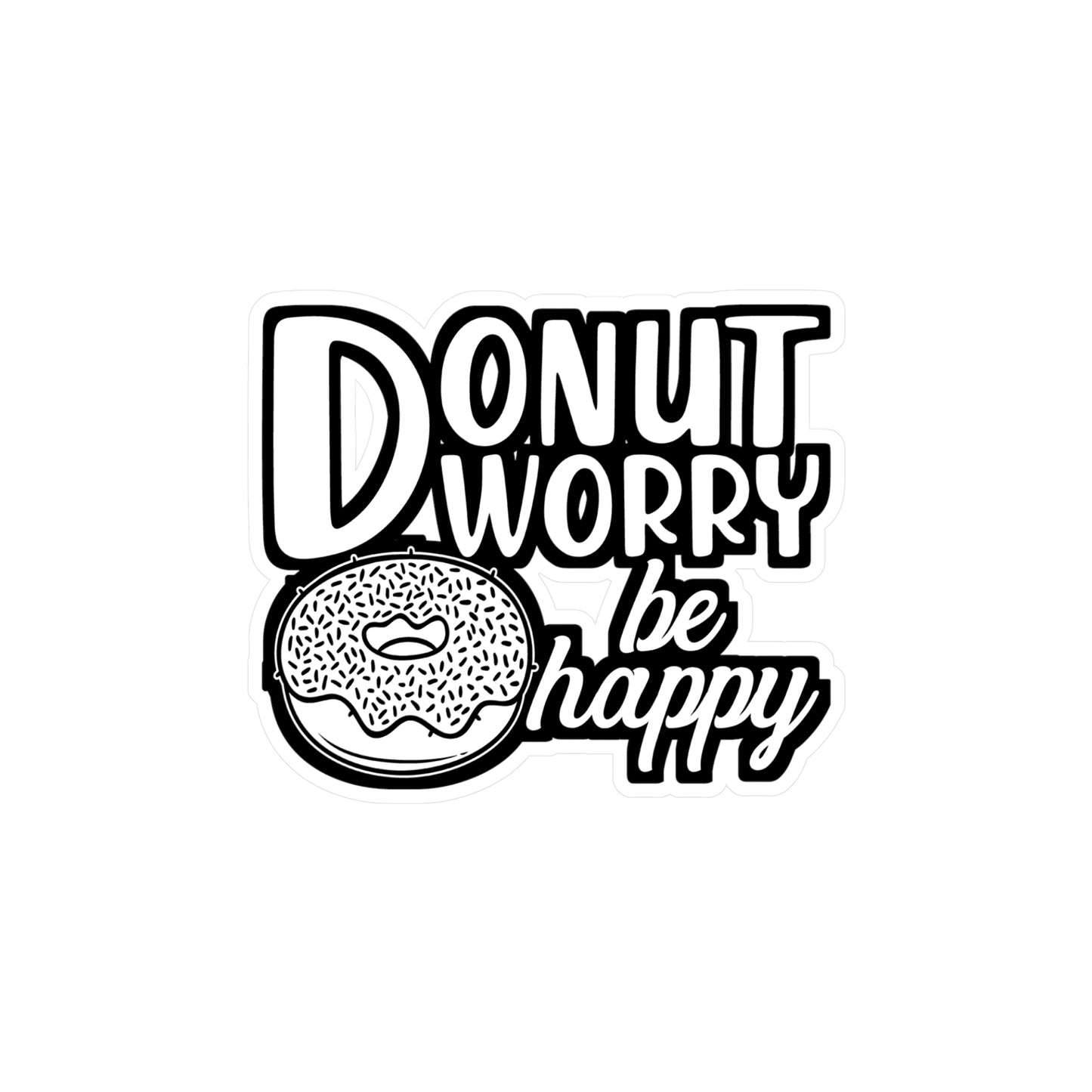 Donut worry be Happy - Donut Sticker for Car Window Laptop Sticker. Water Bottle Sticker, Vinyl Food Decal, Donuts Sticker - Donut Gift