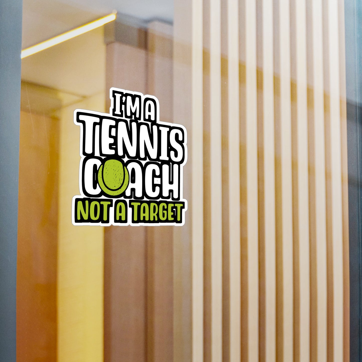 I'm A Tennis Coach Not A Target - Tennis Sticker for Wall, Laptop, Window, Truck, Car Tennis Gift Vinyl Love Decal Sticker