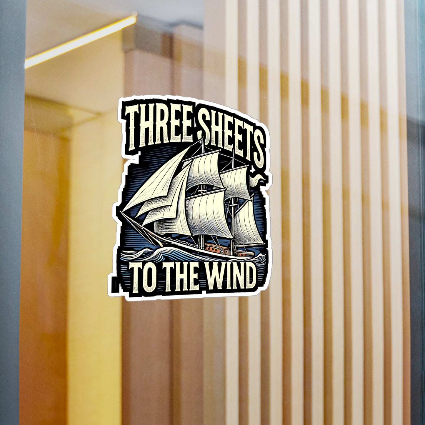 Three Sheets To The Wind - Sailing Sticker for Laptop Sticker. Water Bottle Sticker, Vinyl Nautical Decal - Sailing Gift