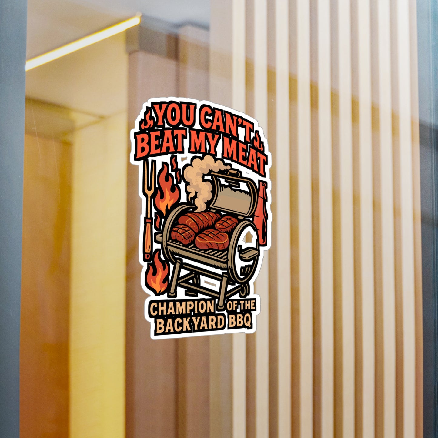 You Can't Beat My Meat – Funny BBQ Sticker | Vinyl Decal for Car, Laptop, Water Bottle, Smoker | Tailgate & Grilling Gift