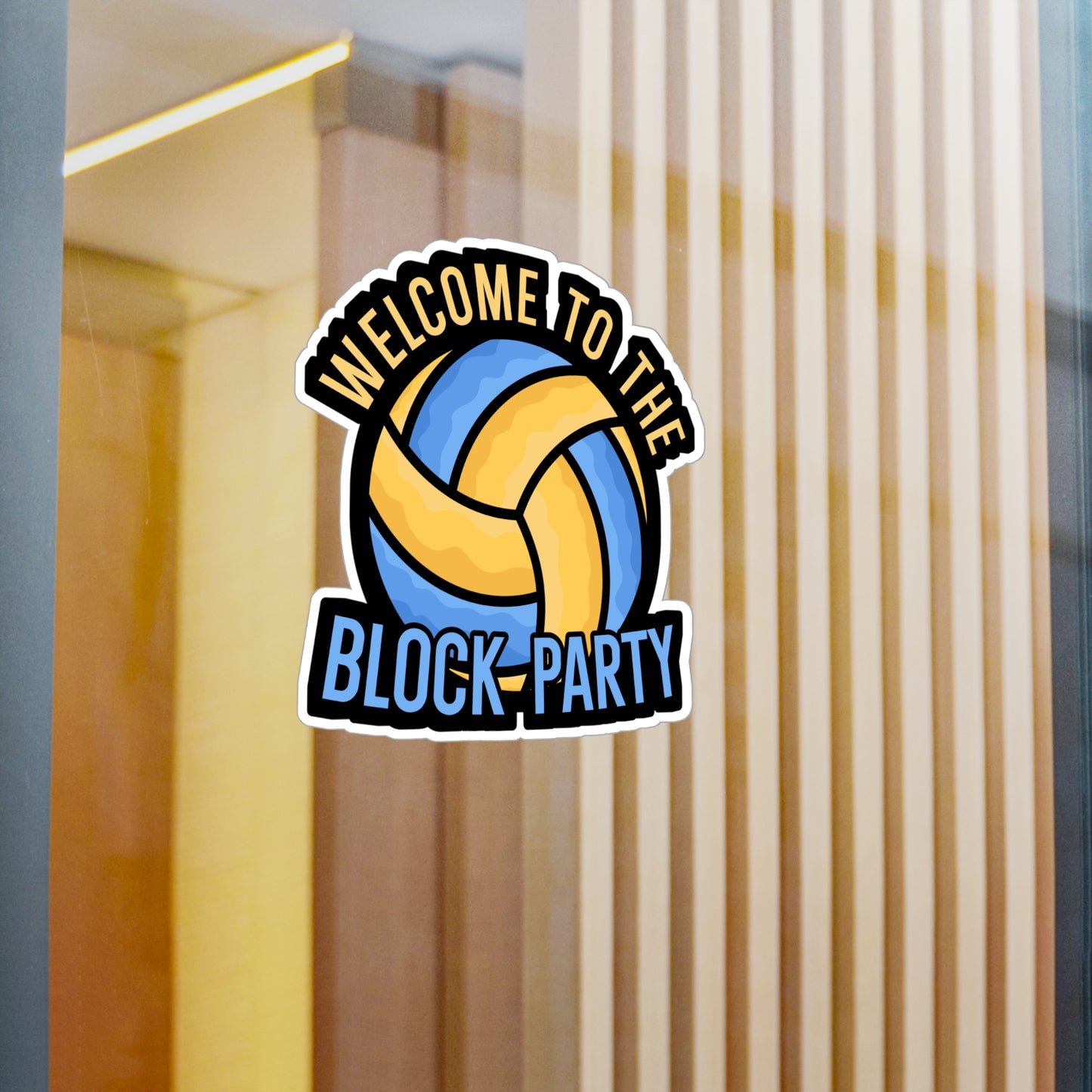 Welcome to the block party - Volleyball Sticker for Wall, Laptop, Window, Truck, Car Volleyball Gift Vinyl Volleyball season Decal Sticker