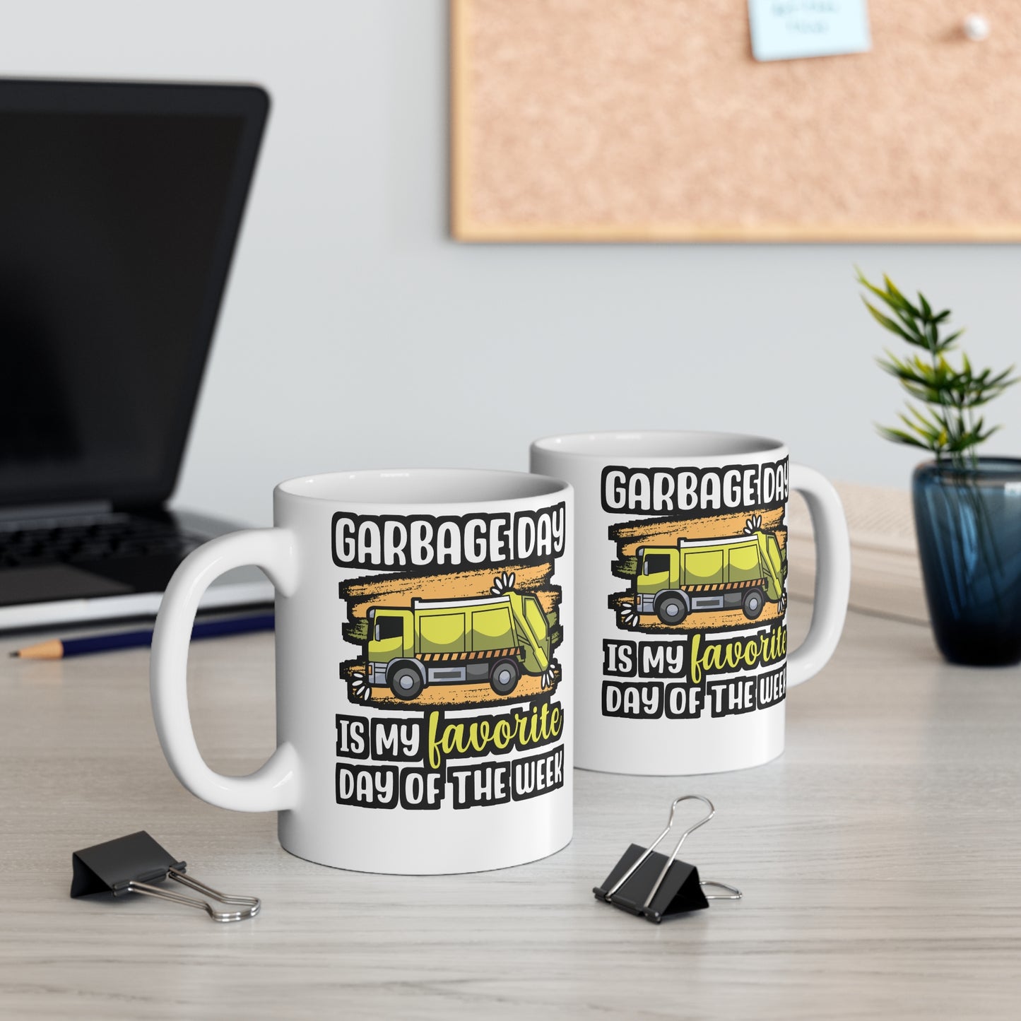 Garbage Day Is My Favourite Day Of The Week - Garbage Mug for Coffee 11oz. Garbage Cup, White ceramic, Truck Mug - Garbage Gift