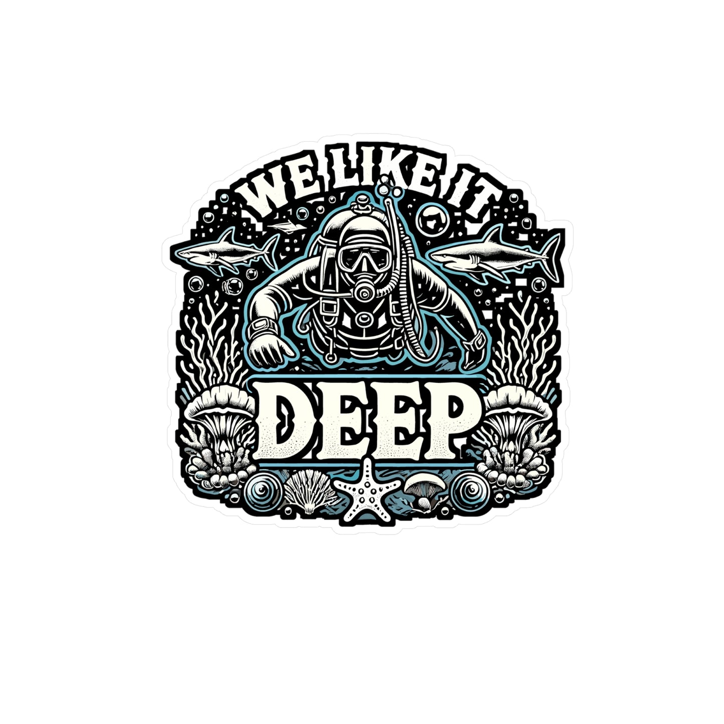 Scuba Diving – We Like It Deep – Vinyl Decal for Laptop & Water Bottle | Funny Scuba Diver Gift & Diving Sticker