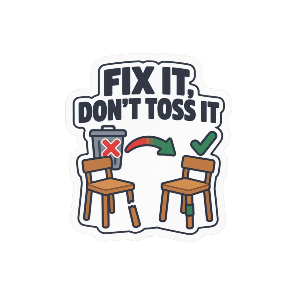 Upcycling Sticker - Fix It, Don’t Toss It - Recycling Art Decals Celebrating Sustainability for Laptop and Water Bottle