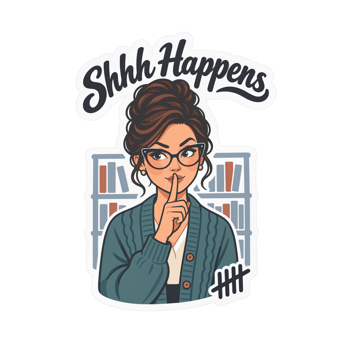 Librarian Sticker - Shhh Happens, Fabulous Unicorn with Magical Charm, Decals for Laptop and Water Bottle