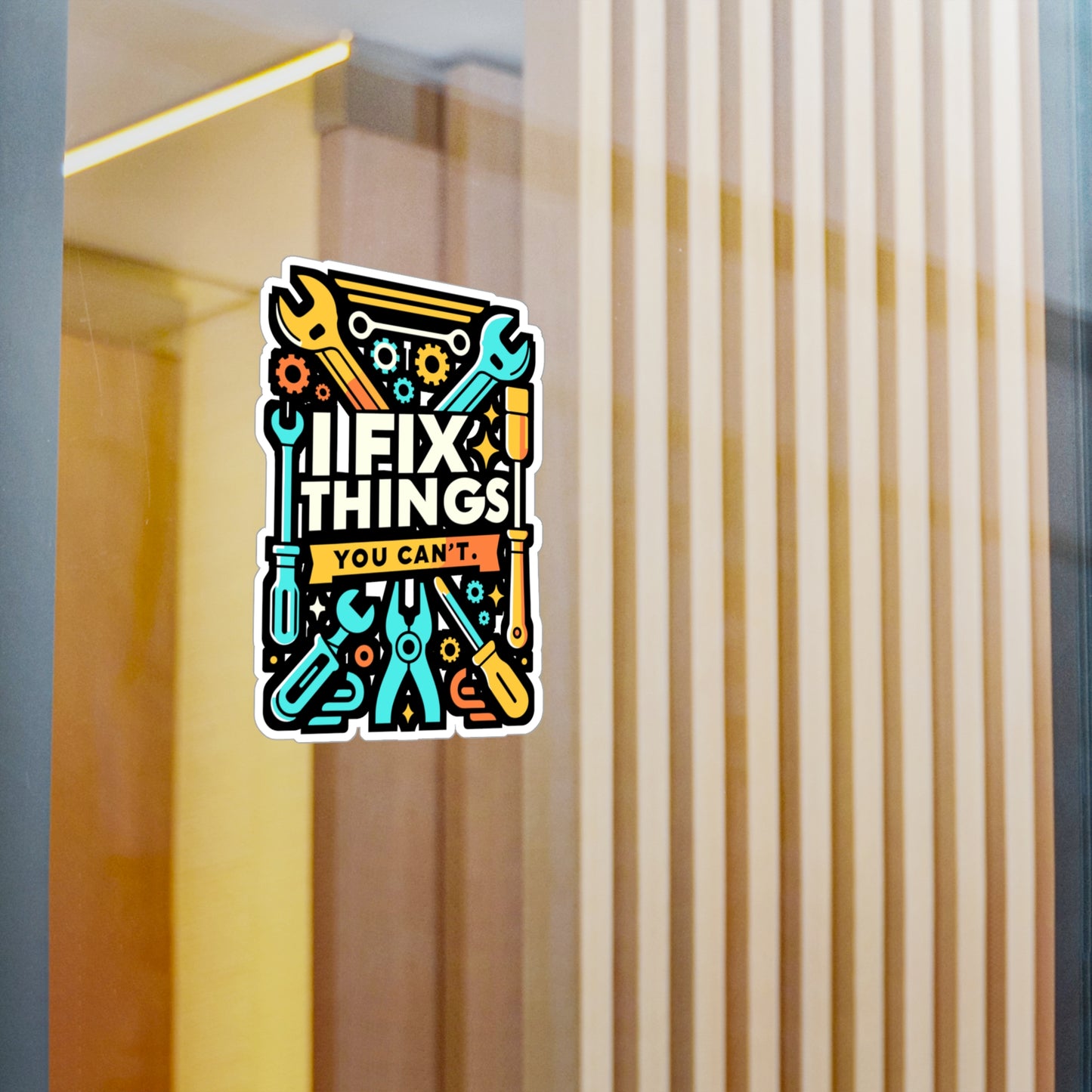 I fix things you can't - Auto-mechanic Sticker for Window Laptop Sticker. Water Bottle Sticker, Vinyl Mechanic Decal - Auto-mechanic Gift