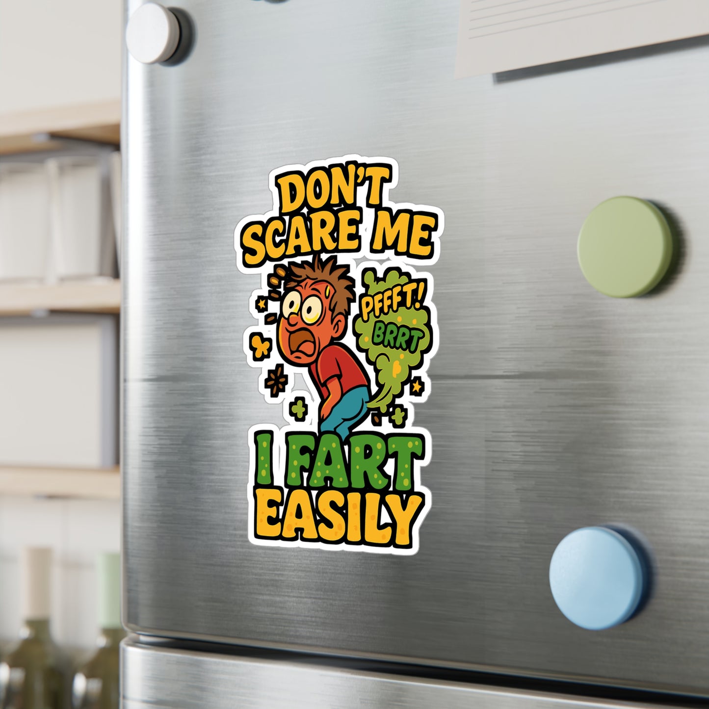 Don't Scare Me I Fart Easily - Fart Sticker for Laptop, Water Bottle - Funny Gift for Men, Women, Coworkers