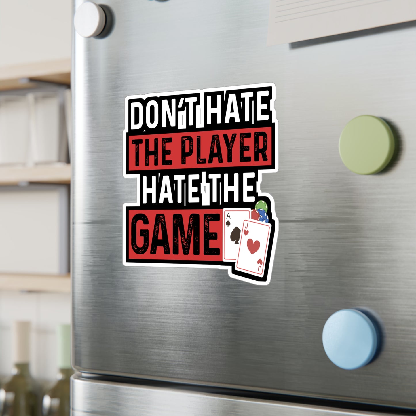 Don't Hate The Player Hate The Game - Poker Sticker for Laptop Sticker. Water Bottle Sticker, Vinyl Bluff Decal - Poker Gift