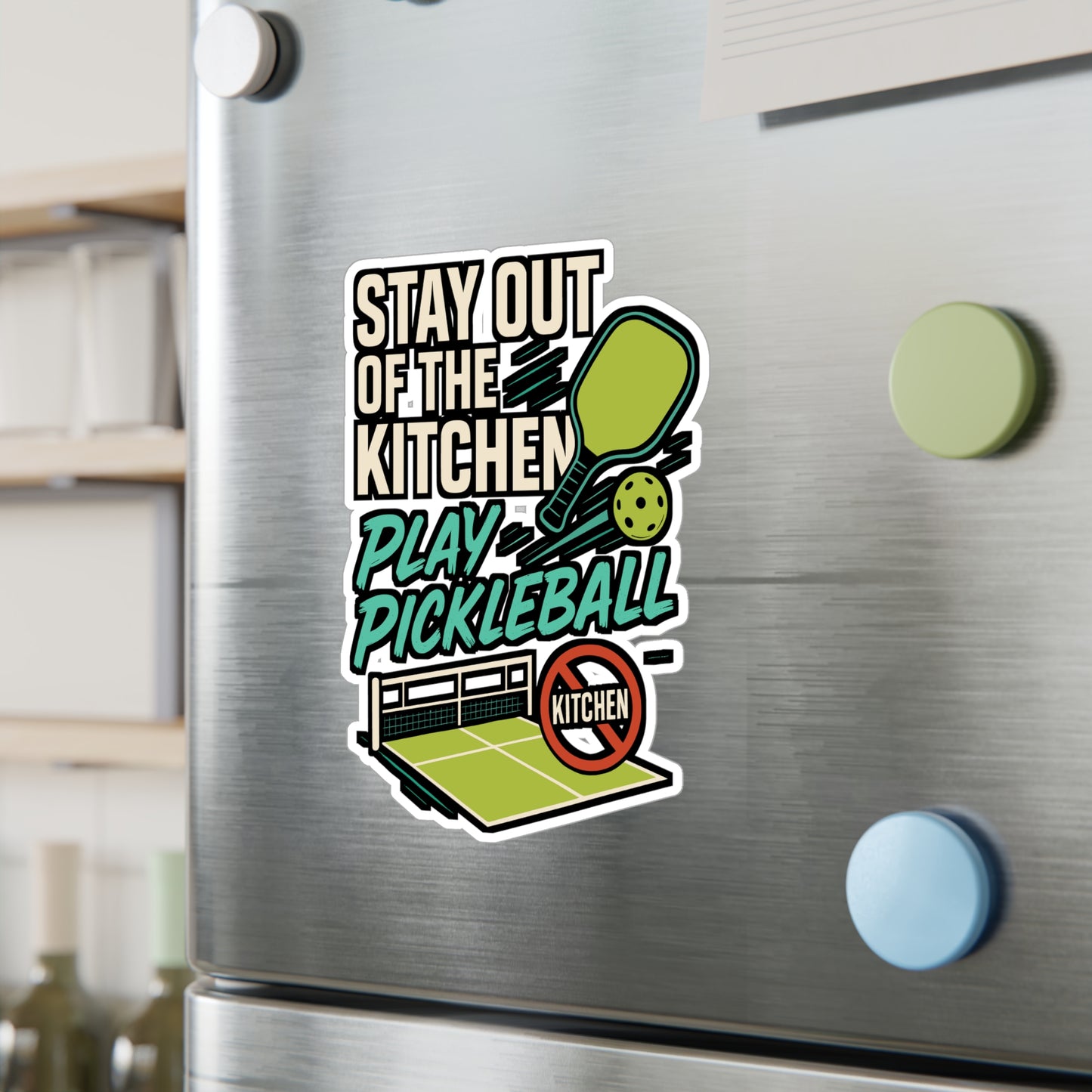 Stay Out Of The Kitchen Play Pickleball – Funny Vinyl Sticker for Laptop or Water Bottle | Pickleball Gift Idea