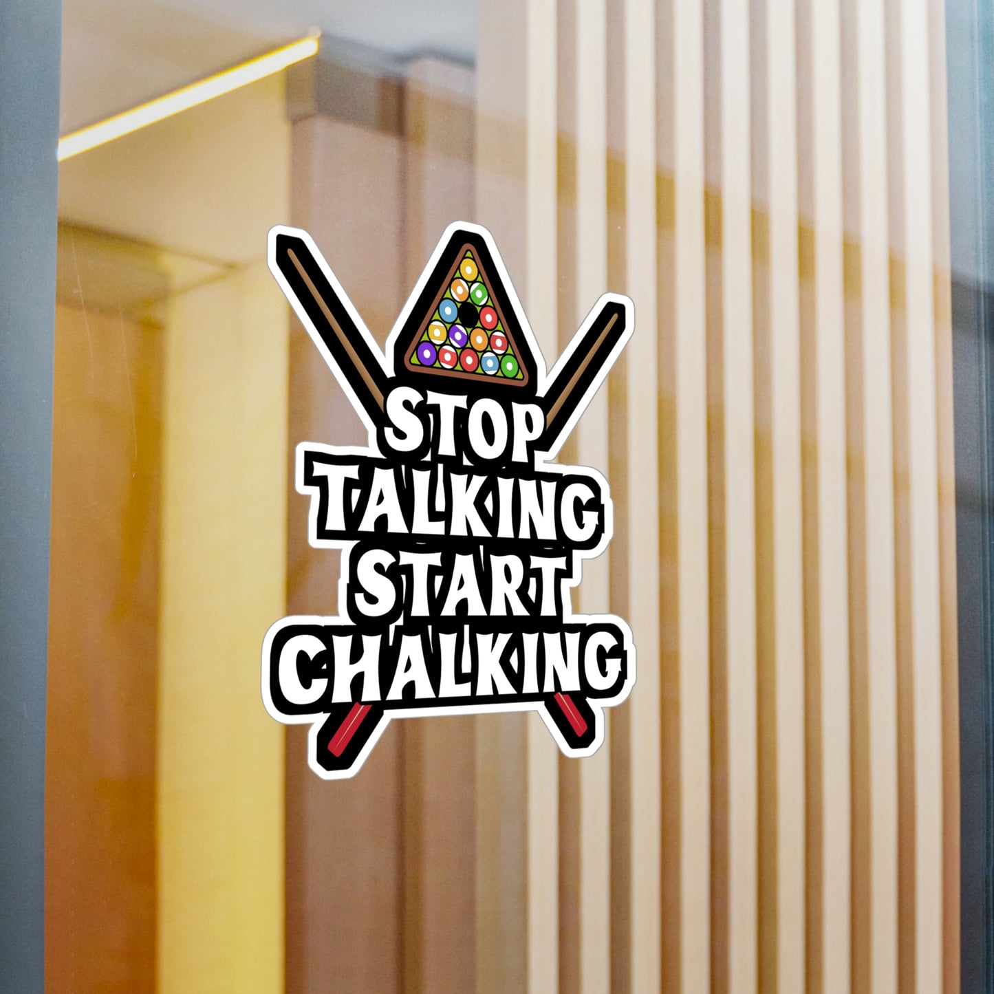 Stop Talking Start Chalking - Billiards Sticker for Laptop Sticker. Water Bottle Sticker, Vinyl Pool Decal - Billiards Gift