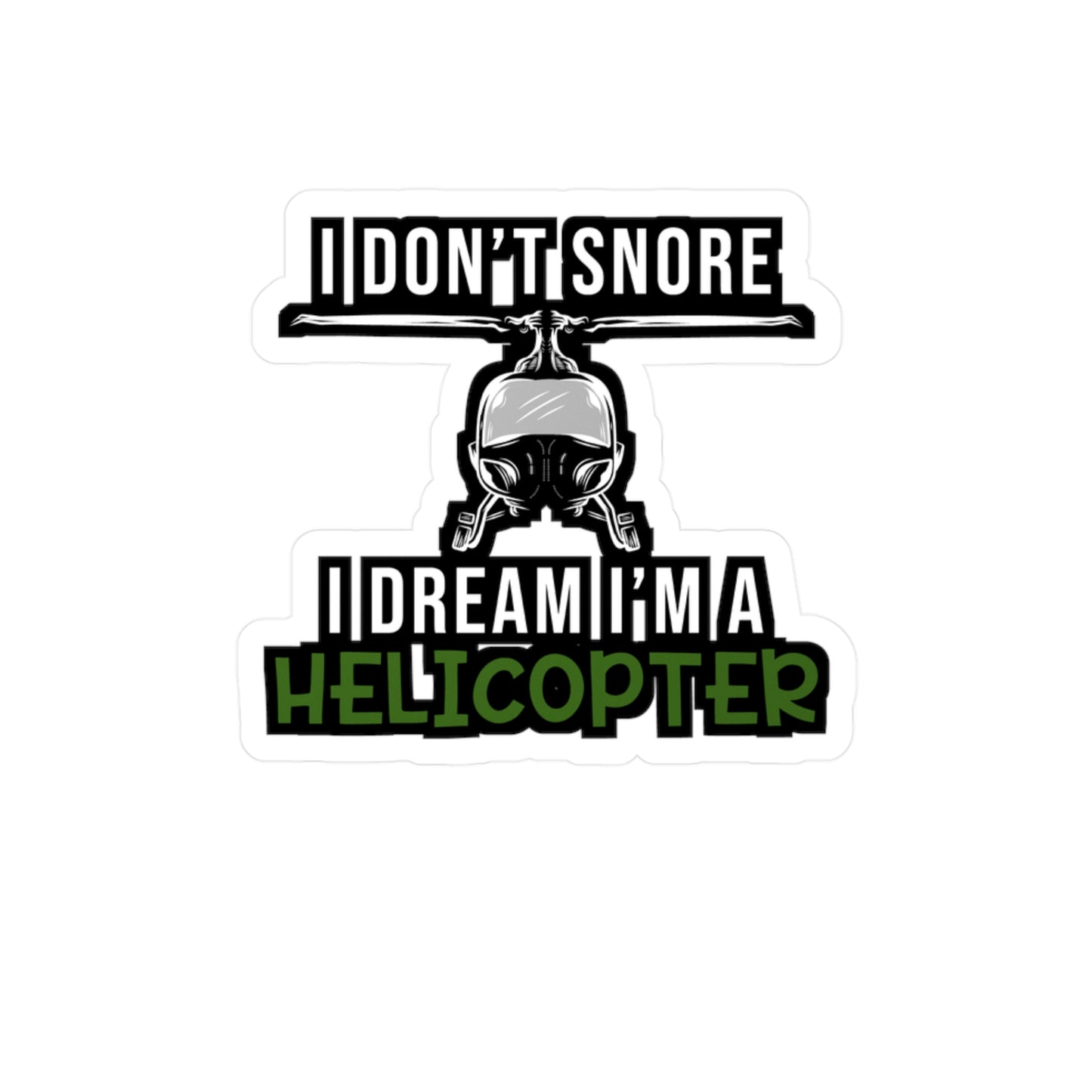 I'm A Helicopter | Helicopter Sticker | Chopper Decals | Helipad Laptop Sticker | Helicopter Gift | Chopper Gift