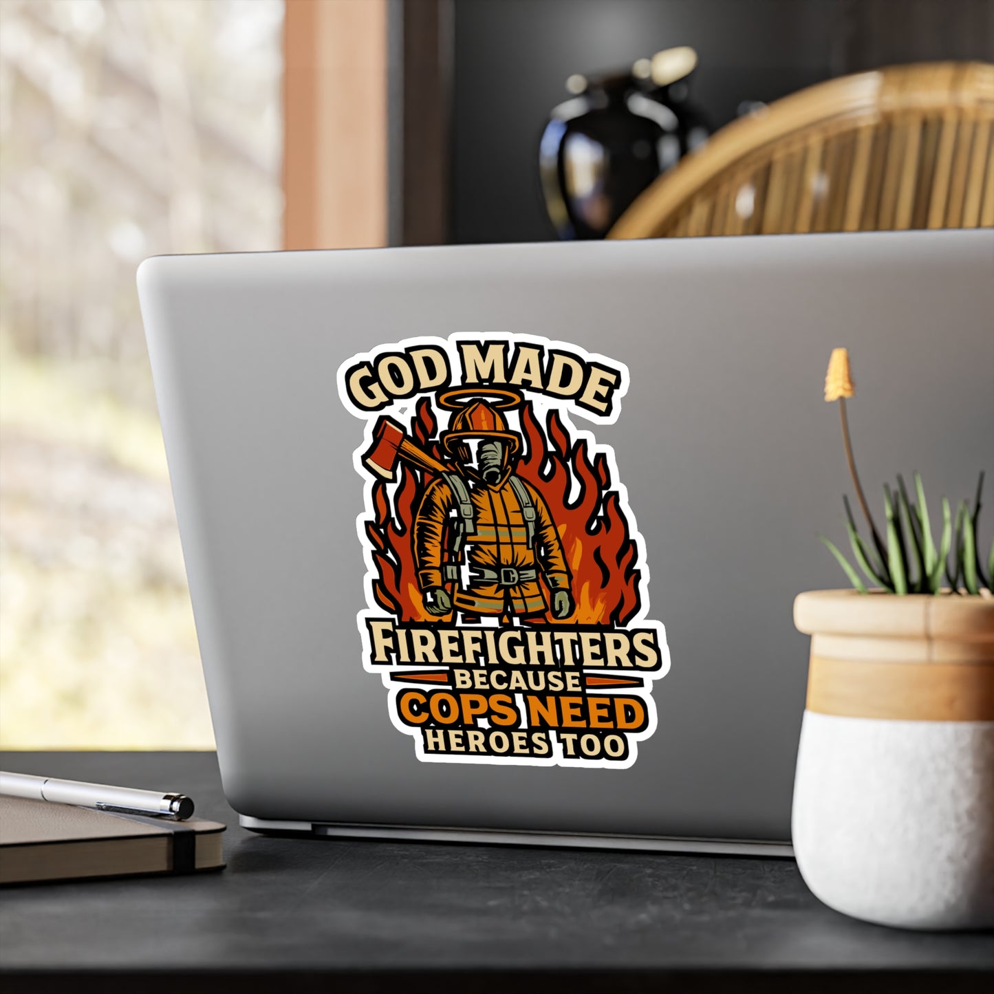 God Made Firefighters Because Cops Need Heroes Too - Firefighter Sticker - Perfect for Laptop, Water Bottle, Gift for Fireman