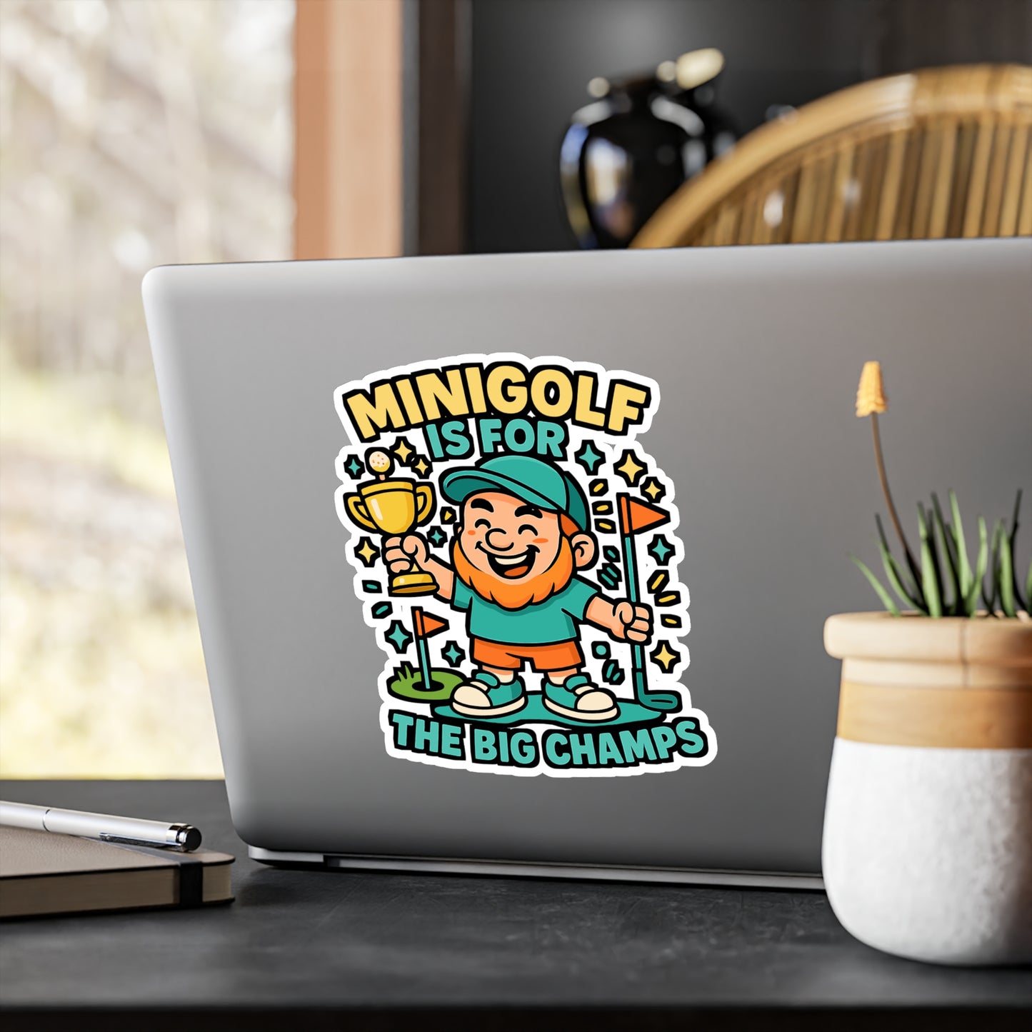 Minigolf Is For The Big Champs - Miniature Sticker - Funny Golf Laptop & Water Bottle Gift for Kids & Adults