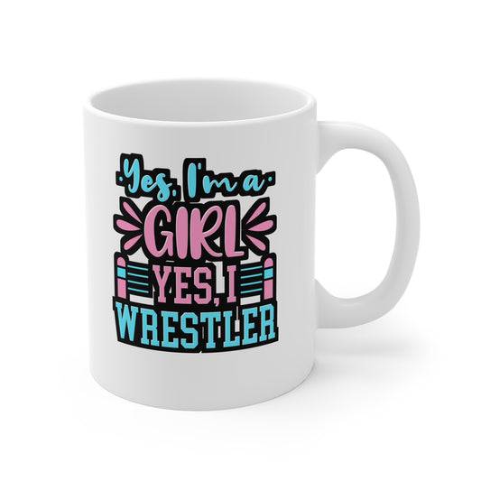 Yes I'm A Girl Yes I Wrestle - Wrestling Mug for Coffee 11oz. Wrestling Cup, White ceramic, Half-nelson Mug, Pin Tea Cup - Wrestling Gift