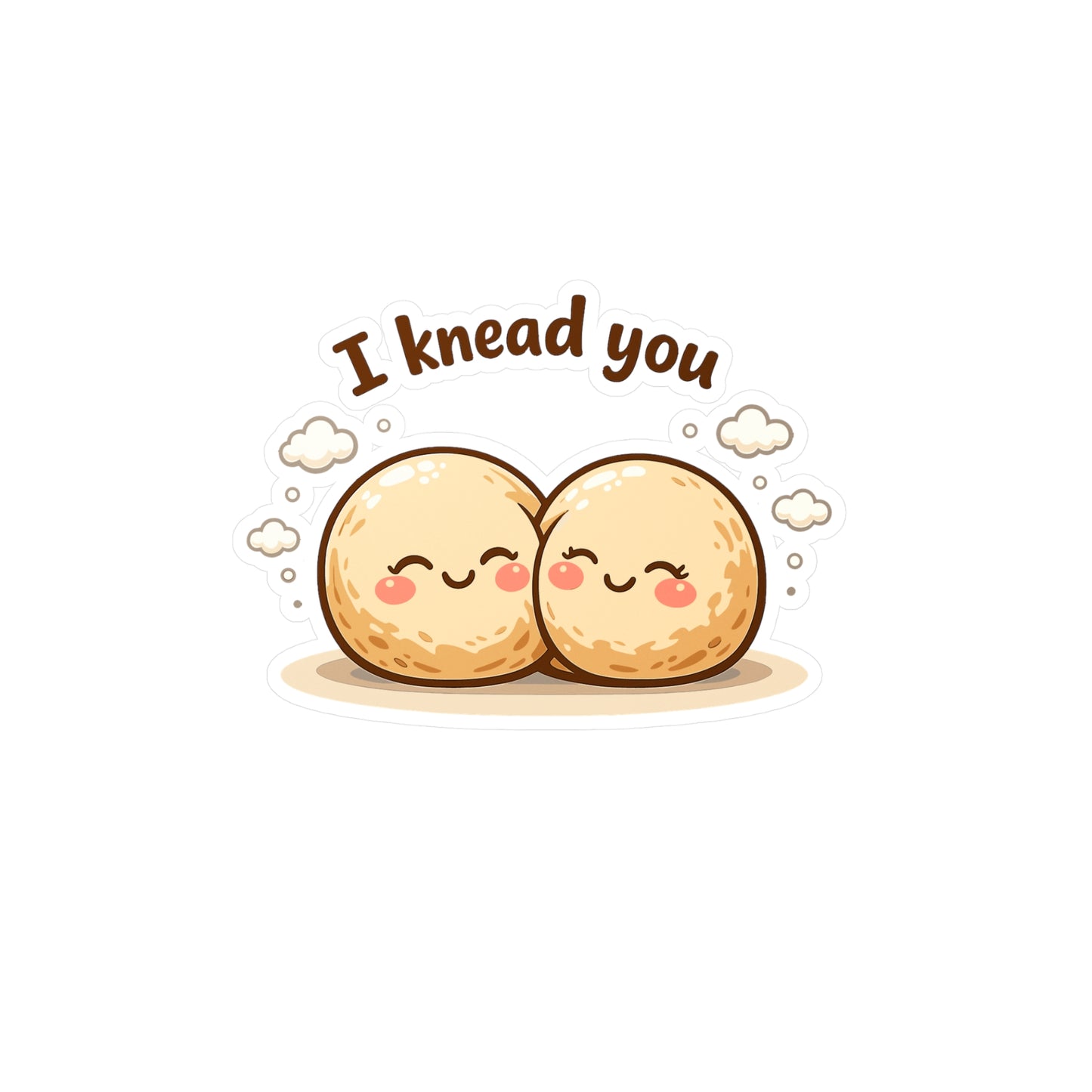 Baking Sticker “I Knead You” Funny Sourdough Baker Design, Waterproof Vinyl Decals for Laptop, Water Bottle