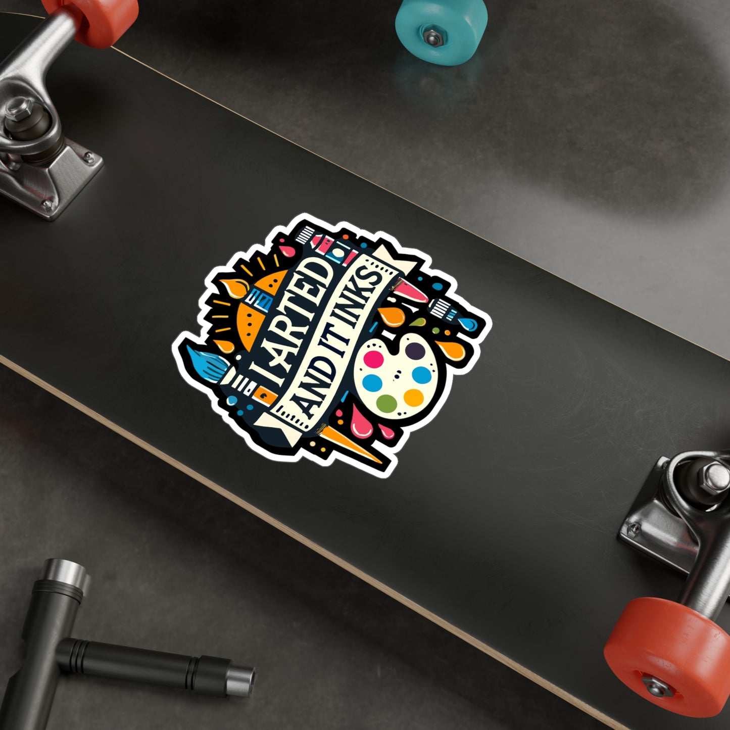 I Arted And It Inks - Art-teacher Sticker for Laptop Sticker. Water Bottle Sticker, Vinyl Artist Decal - Art-teacher Gift