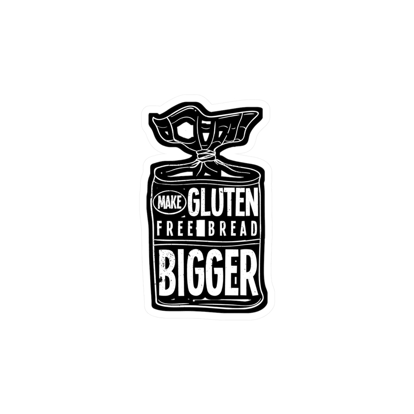 Make Gluten Free Bread Bigger - Gluten Sticker for Laptop Sticker. Water Bottle Sticker, Vinyl Celiac Decal - Gluten Gift